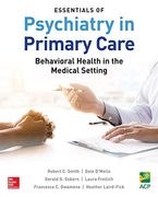 Essentials of Psychiatry in Primary Care: Behavioral Health in the Medical Setting (en Inglés)