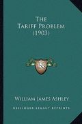 the tariff problem (1903)