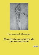 Manifeste au service du personnalisme (in French)