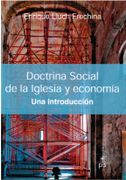 Doctrina social de la Iglesia y economía : una introducción