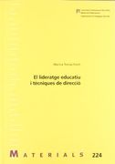 El lideratge educatiu i tècniques de direcció (Materials)
