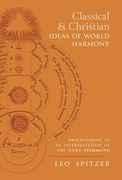 Classical and Christian Ideas of World Harmony: Prolegomena to an Interpretation of the Word Stimmung (en Inglés)