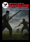Ravelow (Tomo 1. Cuarta parte) - El día de nuestra muerte. -edición internacional-