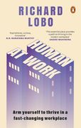Human at Work: Arm Yourself to Thrive in a Fast-Changing Workplace (en Inglés)