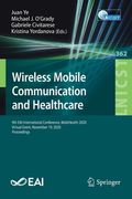 Wireless Mobile Communication and Healthcare: 9th Eai International Conference, Mobihealth 2020, Virtual Event, November 19, 2020, Proceedings (en Inglés)
