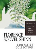 florence scovel shinn: the prosperity collection