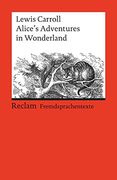 Alice's Adventures in Wonderland: (Fremdsprachentexte)