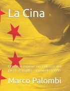 La Cina. Come si muove un colosso dai piedi d'argilla - secondo tomo (en Italiano)