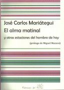 El alma matinal y otras estaciones del hombre de hoy