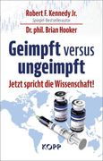 Geimpft Versus Ungeimpft: Jetzt Spricht die Wissenschaft! (en Alemán)
