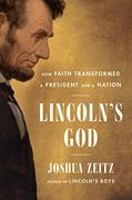 Lincoln's God: How Faith Transformed a President and a Nation (en Inglés)