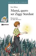 Mamá, Quero ser Ziggy Stardust