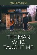 The Man Who Taught Me (en Inglés)