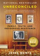 Unreconciled: Family, Truth, and Indigenous Resistance (en Inglés)