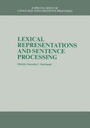 Lexical Representations and Sentence Processing: A Special Issue of Language and Cognitive Processes (en Inglés)