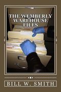 The Wemberly Warehouse Files (en Inglés)