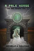 Pale Horse (The arc Series) (en Inglés)