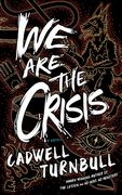 We Are the Crisis (en Inglés)