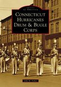 Connecticut Hurricanes Drum & Bugle Corps (en Inglés)