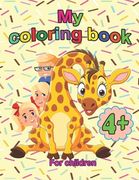 My Coloring Book for Children 4+: 50+ beautiful coloring pages with images of animals for kids (en Inglés)