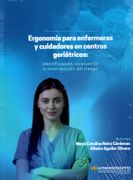 ERGONOMÍA PARA ENFERMERAS Y CUIDADORES EN CENTROS GERIÁTRICOS (in Spanish)