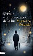 Tesla y la Conspiración de la luz