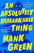 An Absolutely Remarkable Thing (en Inglés)