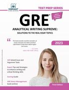 GRE Analytical Writing Supreme: Solutions to the Real Essay Topics (en Inglés)