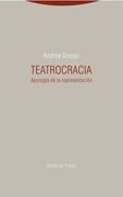 Teatrocracia: Apología de la Representación