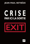 Crise: Par ici la Sortie
