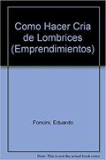 Como hacer cria de lombrices