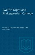 Twelfth Night and Shakespearian Comedy (en Inglés)
