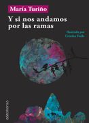 Y si nos Andamos por las Ramas (in Spanish)