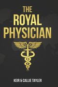 The Royal Physician: Renewing Royal Revival