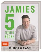 Jamies 5-Zutaten-Küche: Quick & Easy (en Alemán)