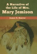 A Narrative of the Life of Mrs. Mary Jemison (en Inglés)