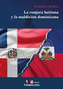 LA CONJURA HAITIANA Y LA MALDICION DOMINICANA (in Spanish)