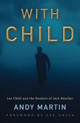 With Child: Lee Child and the Readers of Jack Reacher (en Inglés)