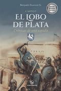 Crónicas de una Espada: Canto 1: El Lobo de Plata