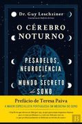 O Cérebro Noturno: Pesadelos, Neurociência e o Mundo Secreto do Sono (en Portugués)