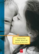 Cuentos Para Sentir - Begoña Ibarrola - Ediciones Sm