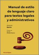 Manual de estilo de lenguaje claro para textos legales y administrativos (in Spanish)