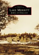 Lake Merritt: Jewel of Oakland (en Inglés)