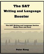 The SAT Writing and Language Booster: Increase your SAT Writing and Language Score 80+ Points (en Inglés)