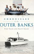 Chronicles of the Outer Banks: Fish Tales and Salty Gales (en Inglés)