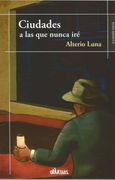 Ciudades a las que Nunca ire (in Spanish)
