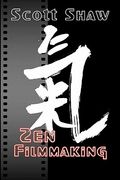 zen filmmaking (en Inglés)