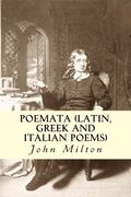 Poemata (Latin, Greek and Italian poems) (Latin Edition)