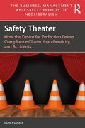Safety Theater (The Business, Management and Safety Effects of Neoliberalism) (en Inglés)