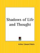 shadows of life and thought (en Inglés)